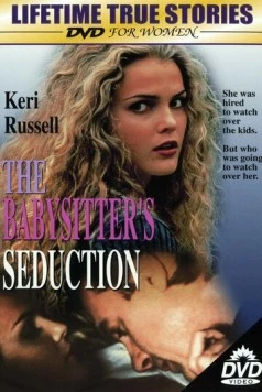 Соблазнение няни / The Babysitter's Seduction (1996) фильм скачать через торрет бесплатно в хорошем качестве
