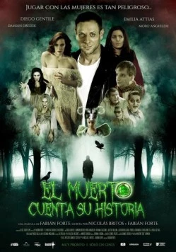 История, рассказанная покойником / El Muerto Cuenta su Historia (2016) фильм скачать через торрет бесплатно в хорошем качестве