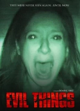 Злые вещи / Evil Things (2009) фильм скачать через торрет бесплатно в хорошем качестве