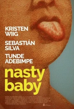 Противный ребёнок / Nasty Baby (2015) фильм скачать через торрет бесплатно в хорошем качестве