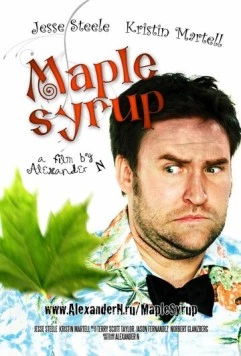 Кленовый сироп / Maple Syrup (2011) фильм скачать через торрет бесплатно в хорошем качестве