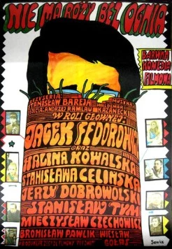 Нет розы без огня / Nie ma rózy bez ognia (1974) фильм скачать через торрет бесплатно в хорошем качестве