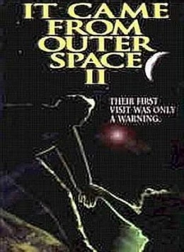 Нечто из космоса 2 / It Came from Outer Space II (1996) фильм скачать через торрет бесплатно в хорошем качестве