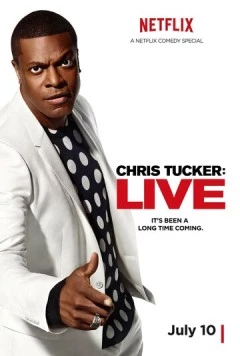 Крис Такер: Вживую / Chris Tucker Live (2015) фильм скачать через торрет бесплатно в хорошем качестве