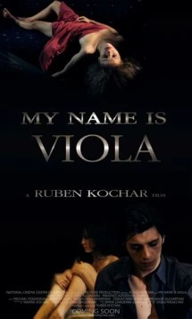 Меня зовут Виола / My Name Is Viola (2013) фильм скачать через торрет бесплатно в хорошем качестве