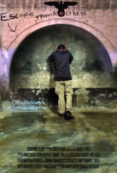 Побег из комнаты 18 / Escape from Room 18 (2017) фильм скачать через торрет бесплатно в хорошем качестве