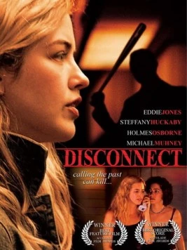 Разобщение / Disconnect (2010) фильм скачать через торрет бесплатно в хорошем качестве