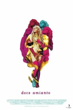 Сладкий асбест / Doce Amianto (2013) фильм скачать через торрет бесплатно в хорошем качестве