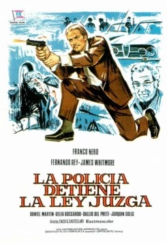 Полиция закон исполняет / La polizia incrimina la legge assolve (1973) фильм скачать через торрет бесплатно в хорошем качестве