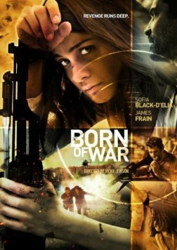 Порождённый войной / Born of War (2014) фильм скачать через торрет бесплатно в хорошем качестве
