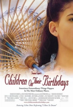 Дети и их дни рождения / Children on Their Birthdays (2002) фильм скачать через торрет бесплатно в хорошем качестве