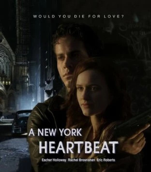 Сердцебиение Нью-Йорка / A New York Heartbeat (2013) фильм скачать через торрет бесплатно в хорошем качестве