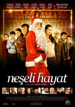 Их веселая жизнь / Neseli Hayat (2009) фильм скачать через торрет бесплатно в хорошем качестве