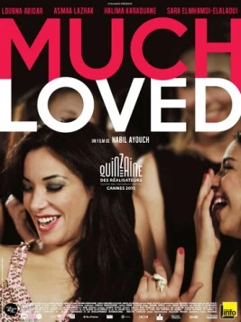 Сильно любимая / Much Loved (2015) фильм скачать через торрет бесплатно в хорошем качестве