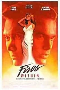 Пламя в душе / Fires Within (1991) фильм скачать через торрет бесплатно в хорошем качестве