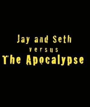 Джей и Сет против апокалипсиса / Jay and Seth Versus the Apocalypse (2007) фильм скачать через торрет бесплатно в хорошем качестве