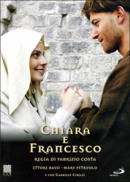 Клара и Франциск / Chiara e Francesco (2007) фильм скачать через торрет бесплатно в хорошем качестве