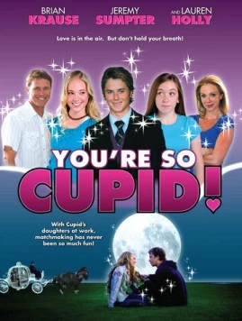 Ты такой Амур / You're So Cupid! (2010) фильм скачать через торрет бесплатно в хорошем качестве