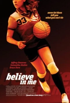 Поверь в меня / Believe in Me (2006) фильм скачать через торрет бесплатно в хорошем качестве