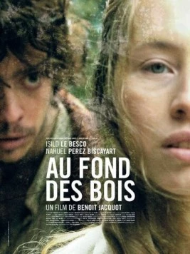В лесной чаще / Au fond des bois (2010) фильм скачать через торрет бесплатно в хорошем качестве