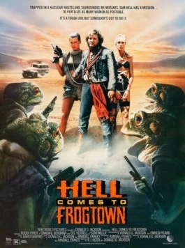 Ад в Лягушачьем городе / Hell Comes to Frogtown 1988 смотреть онлайн фильм в хорошем качестве
