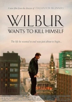 Уилбур хочет покончить с собой / Wilbur Wants to Kill Himself (2002) фильм скачать через торрет бесплатно в хорошем качестве