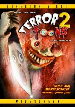 Мультеррор 2 / Terror Toons 2 (2007) фильм скачать через торрет бесплатно в хорошем качестве