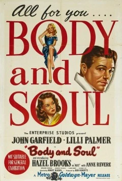 Тело и душа / Body and Soul (1947) фильм скачать через торрет бесплатно в хорошем качестве