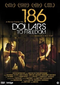 186 долларов за свободу / 186 Dollars to Freedom (2012) фильм скачать через торрет бесплатно в хорошем качестве