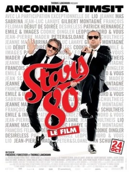 Звезды дискотек / Stars 80 (2012) фильм скачать через торрет бесплатно в хорошем качестве