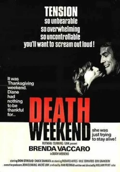 Смертельный уик-энд / Death Weekend (1976) фильм скачать через торрет бесплатно в хорошем качестве