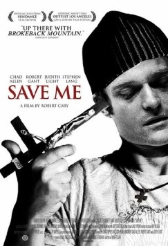 Спаси меня / Save Me (2007) фильм скачать через торрет бесплатно в хорошем качестве
