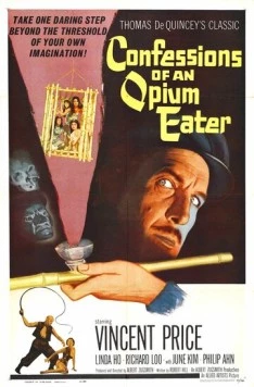 Исповедь любителя опиума / Confessions of an Opium Eater (1962) фильм скачать через торрет бесплатно в хорошем качестве