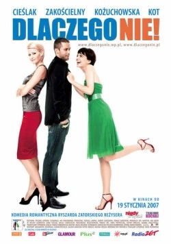 Почему бы и нет! / Dlaczego nie! (2007) фильм скачать через торрет бесплатно в хорошем качестве