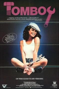 Девчонка-сорванец / Tomboy (1984) фильм скачать через торрет бесплатно в хорошем качестве