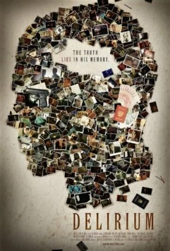 Делириум / Delirium (2013) фильм скачать через торрет бесплатно в хорошем качестве