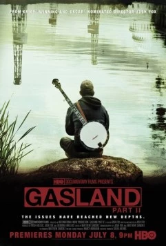 Газовая страна 2 / Gasland Part II (2013) фильм скачать через торрет бесплатно в хорошем качестве