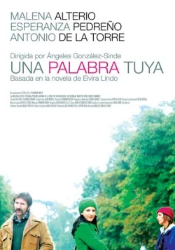 Твое слово / Una palabra tuya (2008) фильм скачать через торрет бесплатно в хорошем качестве