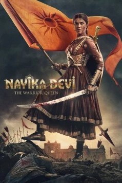 Найика Деви - королева-воин / Nayika Devi: The Warrior Queen (2022) фильм скачать через торрет бесплатно в хорошем качестве