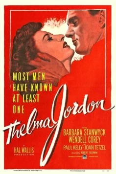 Дело Тельмы Джордон / The File on Thelma Jordon (1950) фильм скачать через торрет бесплатно в хорошем качестве