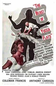 Чудовище из долины Юкка / The Beast of Yucca Flats (1961) фильм скачать через торрет бесплатно в хорошем качестве