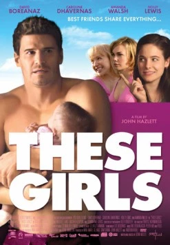 Девчонки / These Girls (2005) фильм скачать через торрет бесплатно в хорошем качестве