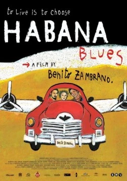 Гаванский блюз / Habana Blues (2005) фильм скачать через торрет бесплатно в хорошем качестве