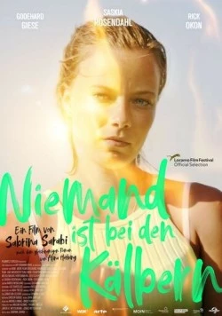 Кто присмотрит за телятами? / Niemand ist bei den Kälbern (2021) фильм скачать через торрет бесплатно в хорошем качестве