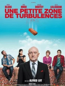 Маленькая зона турбулентности / Une petite zone de turbulences (2009) фильм скачать через торрет бесплатно в хорошем качестве