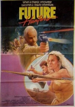 Охотники будущего / Future Hunters (1986) фильм скачать через торрет бесплатно в хорошем качестве