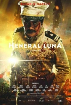 Генерал Луна / Heneral Luna (2015) фильм скачать через торрет бесплатно в хорошем качестве