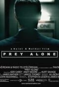 Охота в одиночку / Prey Alone (2004) фильм скачать через торрет бесплатно в хорошем качестве