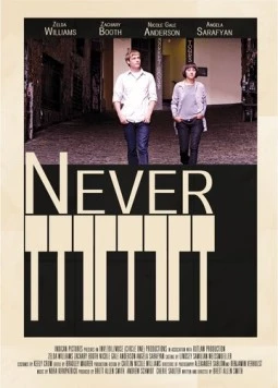 Никогда / Never (2014) фильм скачать через торрет бесплатно в хорошем качестве