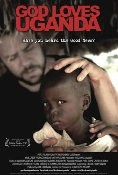 Бог любит Уганду / God Loves Uganda (2013) фильм скачать через торрет бесплатно в хорошем качестве